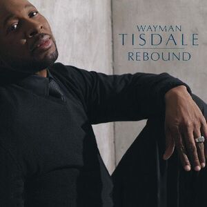 Wayman Tisdale - Rebound Digipak